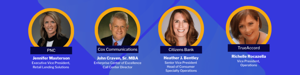 Heather Bentley, Citizens Bank | John Craven Sr, Cox Communication | Jennifer Masterson, PNC | Richelle Rocazella, TrueAccord