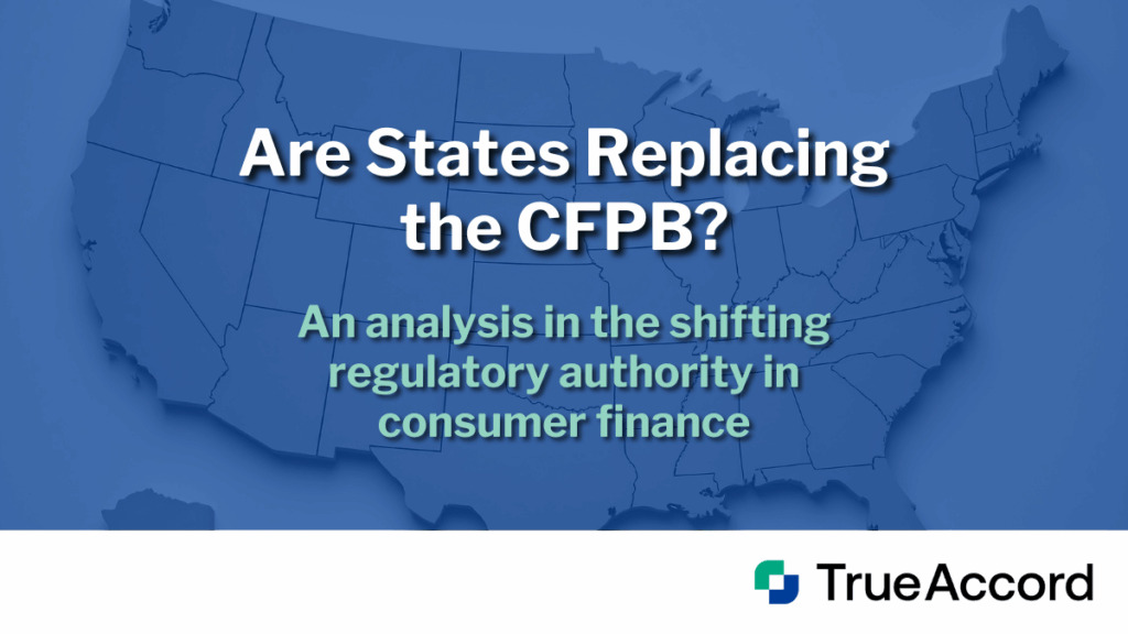 Do States Replace the CFPB? An Analysis in the Shifting Regulatory Authority in Consumer Finance 1 The blog title set in front of a map of the US.