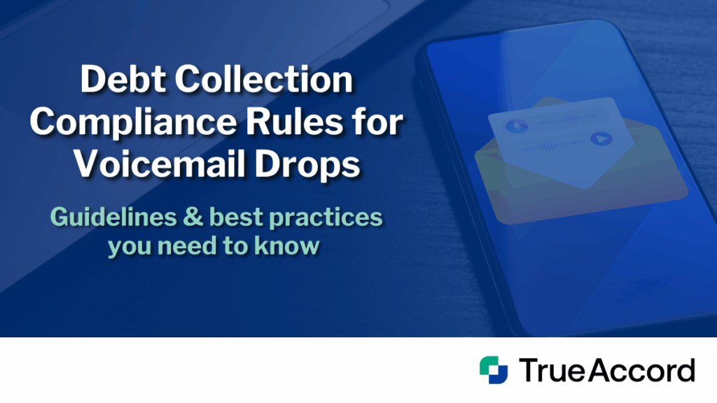 Are Voicemail Drops in Debt Collection Compliant? 1 The blog title set in front of a phone getting a voicemail.